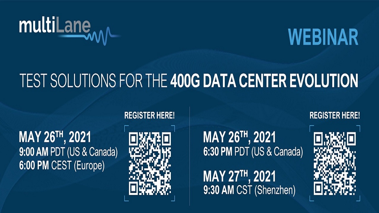 MultiLane 400G數(shù)據(jù)中心發(fā)展的測(cè)試方案網(wǎng)絡(luò)研討會(huì)